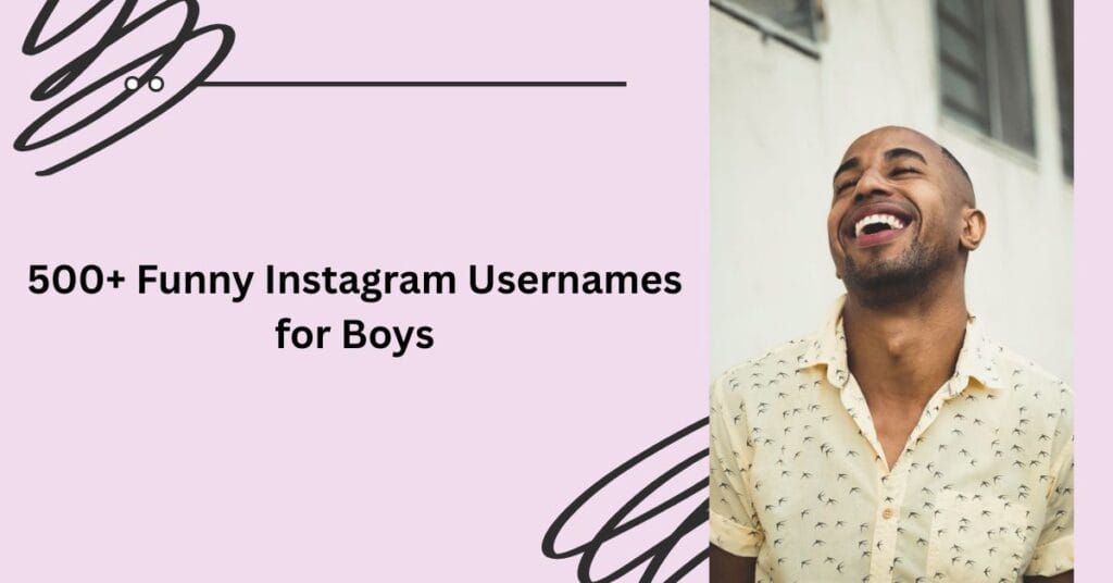 Funny Instagram Usernames for Boys