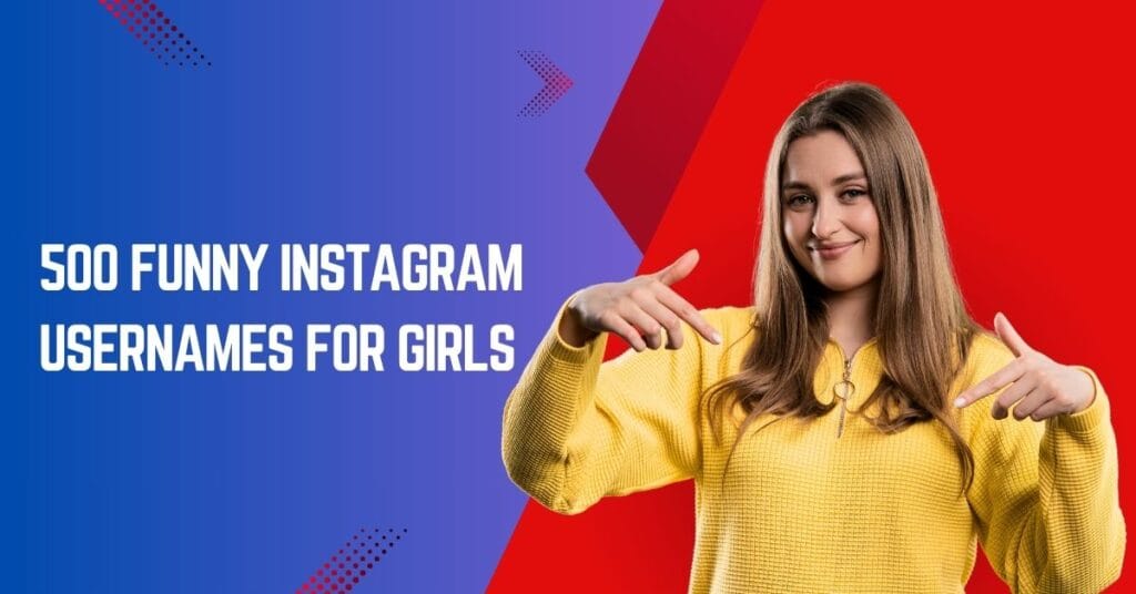 Funny Instagram Usernames for Girls