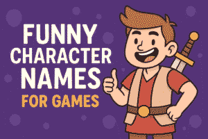 Funny Character Names for Games (200 Names List & Ideas) - funny names