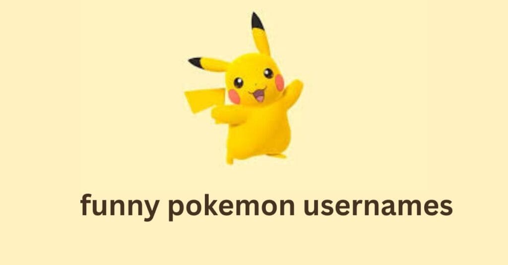 Funny Pokemon Usernames