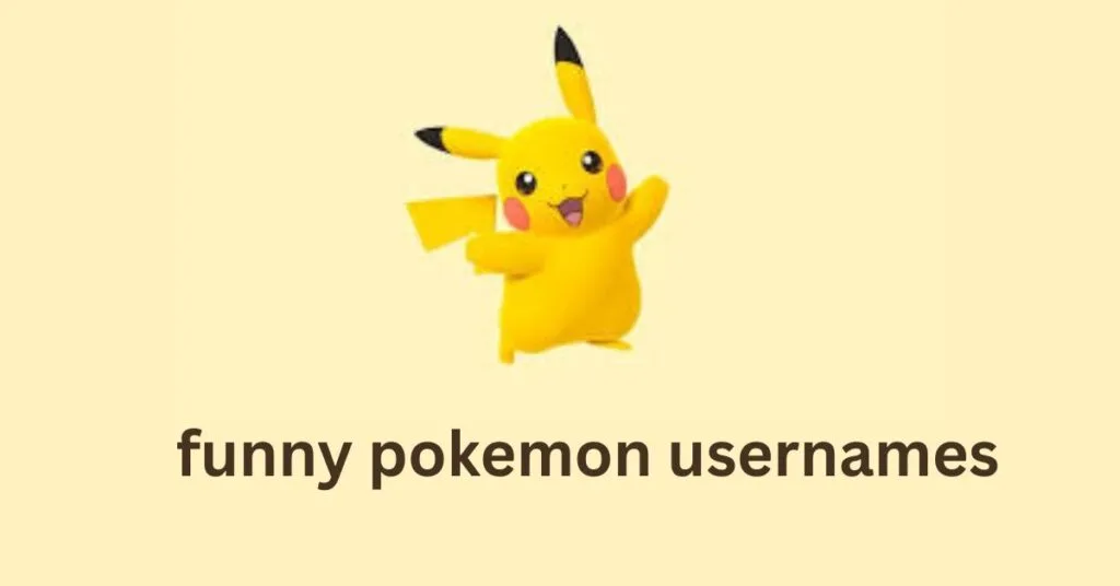 Funny Pokemon Usernames